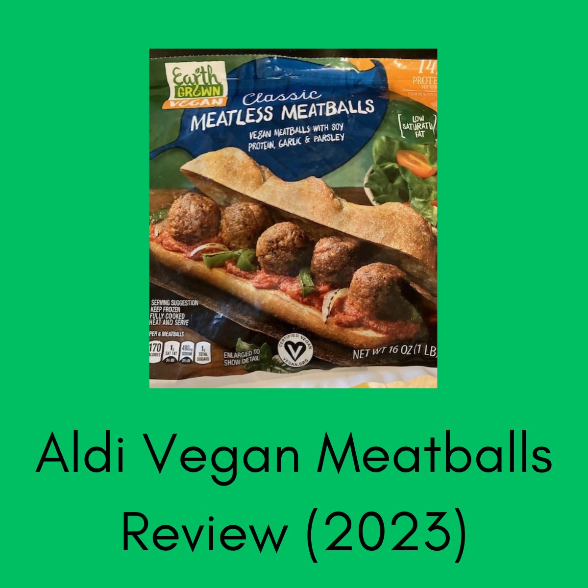picture of a package of Aldi Vegan meatballs (earth grown brand). Text reads: Aldi Vegan Meatballs Review (2023)