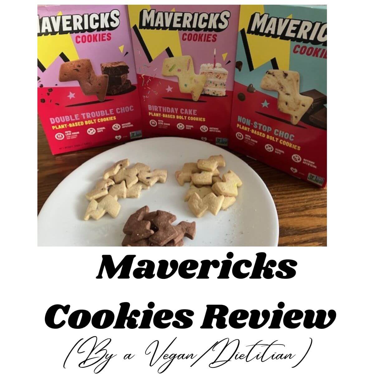 Picture of Mavericks cookie packages, with some of the cookies on a plate. Text reads: Mavericks Cookies Review (By a Vegan/ Dietitian).